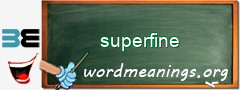 WordMeaning blackboard for superfine